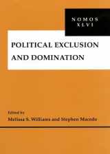 9780814756959-0814756956-Political Exclusion and Domination: NOMOS XLVI (NOMOS - American Society for Political and Legal Philosophy, 4)