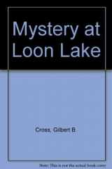 9780689717291-0689717296-Mystery at Loon Lake
