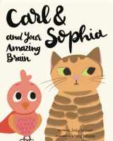 9781961098329-1961098326-Carl and Sophia and Your Amazing Brain