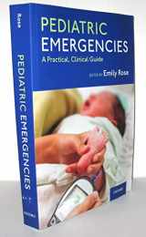 9780190073879-019007387X-Pediatric Emergencies: A Practical, Clinical Guide