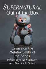 9781476673424-147667342X-Supernatural Out of the Box: Essays on the Metatextuality of the Series
