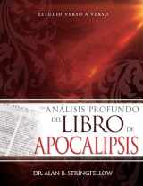 9781641235587-1641235586-Un análisis profundo del libro de Apocalipsis: Estudio verso a verso (Spanish Edition)