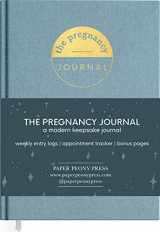9781952842306-1952842301-The Pregnancy Journal for Expecting Moms: Beautiful and Modern Pregnancy Planner, Organizer and Memory Book Album for Mom and Baby - Pregnancy and Baby Journals for First Time Moms