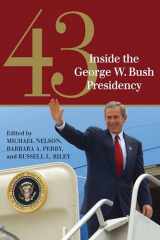 9780700633753-0700633758-43: Inside the George W. Bush Presidency