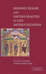 9780521831024-0521831024-Heavenly Realms and Earthly Realities in Late Antique Religions