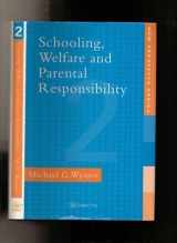 9780750704373-0750704373-Schooling, Welfare, & Parental Responsibility (New Prospects Series, 2)