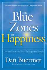 9781426219634-1426219636-The Blue Zones of Happiness: Lessons From the World's Happiest People
