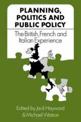 9780521205702-0521205700-Planning, Politics and Public Policy: The British, French and Italian Experience