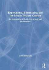 9781138586581-1138586587-Experimental Filmmaking and the Motion Picture Camera: An Introductory Guide for Artists and Filmmakers