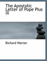 9780554964348-0554964341-The Apostolic Letter of Pope Pius IX