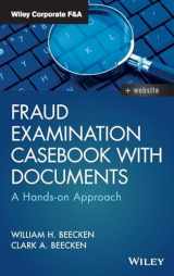9781119349990-1119349990-Fraud Examination Casebook with Documents: A Hands-on Approach (Wiley Corporate F&A)