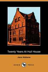 9781406504927-1406504920-Twenty Years at Hull House: With Autobiographical Notes