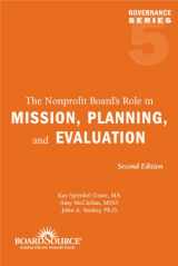 9781586861100-1586861107-The Nonprofit Board's Role in Mission, Planning, and Evaluation, 2nd Edition (Governance Series, No. 5)