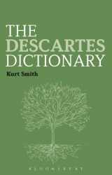 9781472510105-1472510100-The Descartes Dictionary (Bloomsbury Philosophy Dictionaries)