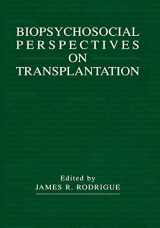 9781461355021-1461355028-Biopsychosocial Perspectives on Transplantation