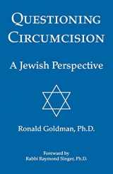 9780964489561-0964489562-Questioning Circumcision: A Jewish Perspective