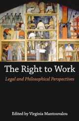 9781849465106-184946510X-The Right to Work: Legal and Philosophical Perspectives