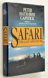 9780312696573-0312696574-Safari: The Last Adventure