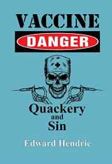 9781943056170-194305617X-Vaccine Danger: Quackery and Sin