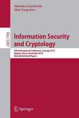 9783642385186-3642385184-Information Security and Cryptology: 8th International Conference, Inscrypt 2012, Beijing, China, November 28-30, 2012, Revised Selected Papers