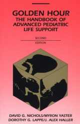 9780815163947-0815163940-Golden Hour: The Handbook of Advanced Pediatric Life Support (Mobile Medicine)