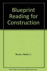9780870062865-0870062867-Blueprint reading for construction: Residential and commercial : write-in text