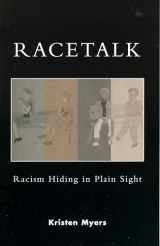 9780742535343-0742535347-Racetalk: Racism Hiding in Plain Sight