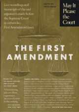 9781565843301-1565843304-May It Please the Court : The First Amendment: Live Recordings and Transcripts of the Oral Arguments Made Before the Supreme Court in Sixteen Key First Amendment Cases