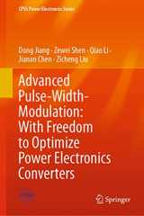 9789813343849-9813343842-Advanced Pulse-Width-Modulation: With Freedom to Optimize Power Electronics Converters (CPSS Power Electronics Series)