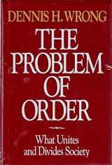 9780029355152-002935515X-The Problem of Order: What Unites and Divides Society