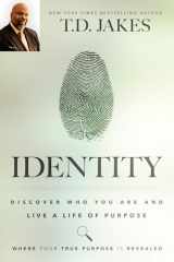 9780768408089-0768408083-Identity: Discover Who You Are and Live a Life of Purpose