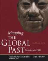 9780312171902-0312171900-Mapping the Global Past: Historical Geography Workbook, Volume One: Prehistory to 1500