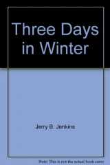 9780882072883-0882072889-Three Days in Winter (The Jennifer Grey Mysteries #2)