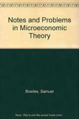 9780841020122-0841020124-Notes and problems in microeconomic theory (Markham economic series)