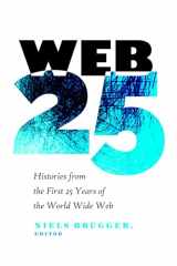 9781433132698-1433132699-Web 25: Histories from the First 25 Years of the World Wide Web (Digital Formations)