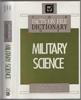 9780816018239-0816018235-The Facts on File Dictionary of Military Science