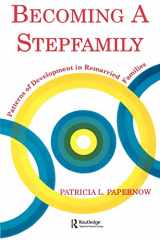 9780881633092-0881633097-Becoming A Stepfamily: Patterns of Development in Remarried Families (Gestalt Institute of Cleveland Book Series)