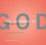 9781571892331-1571892338-The 72 Names of God Meditation Book: Technology for the Soul