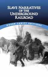 9780486780610-0486780619-Slave Narratives of the Underground Railroad (Dover Thrift Editions: Black History)