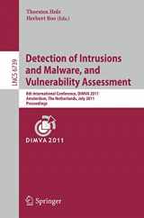 9783642224232-3642224237-Detection of Intrusions and Malware, and Vulnerability Assessment: 8th International Conference, DIMVA 2011, Amsterdam, The Netherlands, July 7-8, ... (Lecture Notes in Computer Science, 6739)
