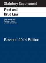9781634591904-1634591909-Food and Drug Law: 2014 Statutory Supplement Revised (University Casebook Series)