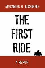 9781470001896-1470001896-The First Ride: A Motorcycling Adventure