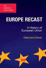 9781137436443-1137436441-Europe Recast: A History of European Union (The European Union Series)
