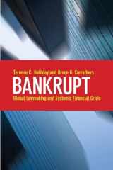 9780804760744-0804760748-Bankrupt: Global Lawmaking and Systemic Financial Crisis