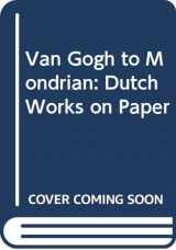 9789040094149-9040094144-Van Gogh to Mondrian: Dutch Works on Paper