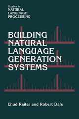 9780521024518-052102451X-Building Natural Language Generation Systems (Studies in Natural Language Processing)