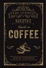 9781788790833-1788790839-The Curious Barista's Guide to Coffee