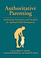 9781433812408-1433812401-Authoritative Parenting: Synthesizing Nurturance and Discipline for Optimal Child Development