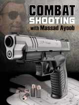 9781440218576-1440218579-Combat Shooting with Massad Ayoob