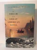 9780674051157-0674051157-The Dream of the Great American Novel